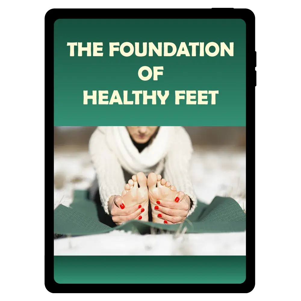 Free bonus guide the foundation of healthy feet care tips